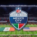 La NFL vuelve a México y seguirá hasta 2028